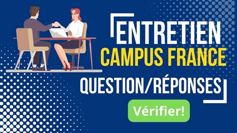 Lentretien Campus France Les Questions Et Réponses Invevitable Youtube