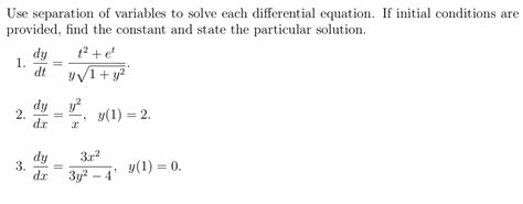 Solved Use Separation Of Variables To Solve Each Chegg