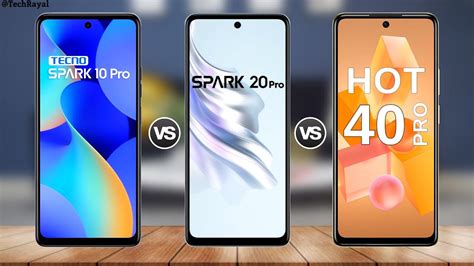 Tecno Spark 10 Pro Vs Tecno Spark 20 Pro Vs Infinix Hot 40 Pro Price Full Comparison YouTube