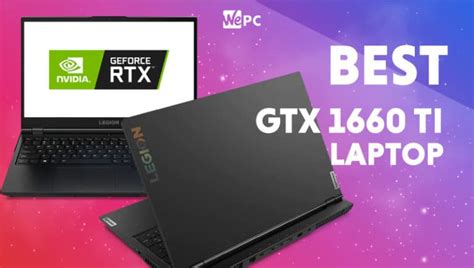 Best GTX 1660 Ti laptop buyer's guide