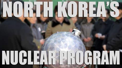 North Korea S Nuclear Program Overview Youtube