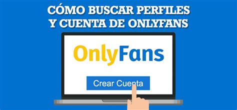 Como Buscar Cuentas Perfiles Y Gente En OnlyFans TOP Creators De La