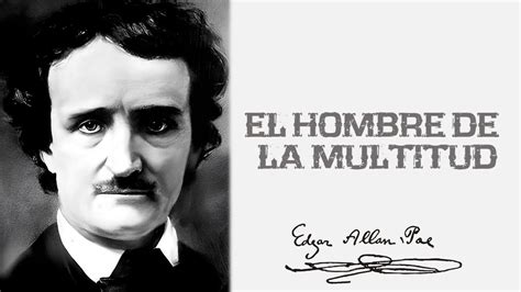 El Hombre De La Multitud Edgar Allan Poe YouTube