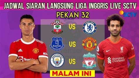 Jadwal Liga Inggris Pekan 32 Live Sctv ~ Everton Vs Manchester United