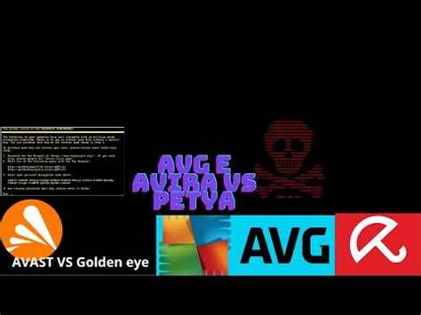 Golden Eye Ransomware Vs Avast Antivirus Petya Ransomware Vs Avg E