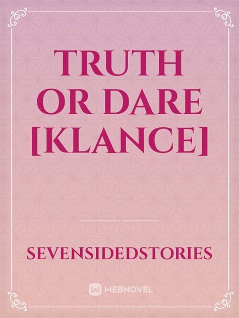 Read Truth Or Dare [klance] Sevensidedstories Webnovel