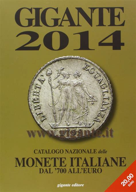 Gigante 2014 Catalogo Delle Monete Italiane Dal 700 Alleuro