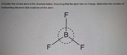 Solved Consider The Circled Atom In The Structure Below Chegg