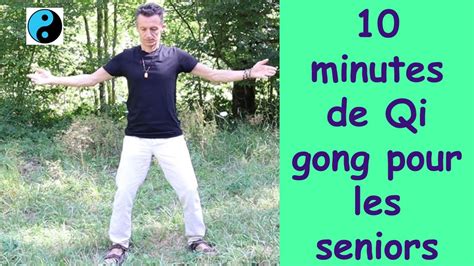 Minutes De Qi Gong Pour Les Seniors Youtube