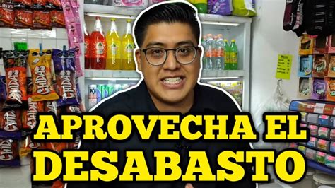 Aprovecha El Desabasto De COCA COLA Para Subir Tus Precios YouTube