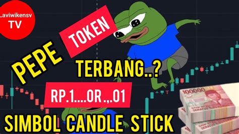 Pepe Token Terbang Simbol Candle Stick Menuju Rp Or Youtube