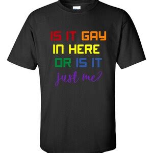 Funny Gay Funny Gay Shirt Funny Gay Pride Shirt Lgbt Pride Lgbt Pride Shirt Lgbt Gift