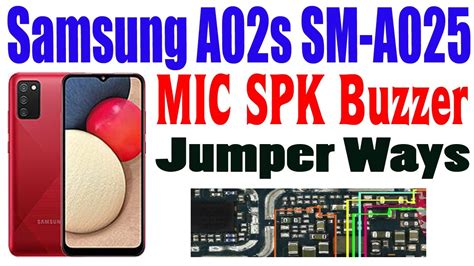 Samsung A02s Sm A025 Mic Spk Buzzer Repair All Supply Line Jumper Ways Gsm Free Equipment Youtube