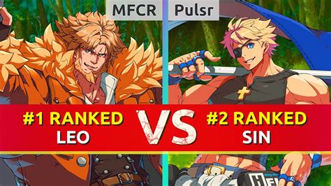 Ggst Mfcr Ranked Leo Vs Pulsr Ranked Sin High Level Gameplay