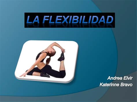 La Flexibilidad PPT