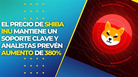 El precio de Shiba Inu mantiene un soporte clave y analistas prevén