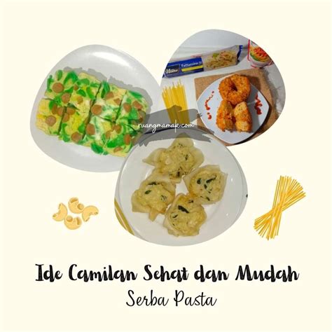 Ide Camilan Sehat Dan Mudah Serba Pasta Ruang Mamak Diah Alsa