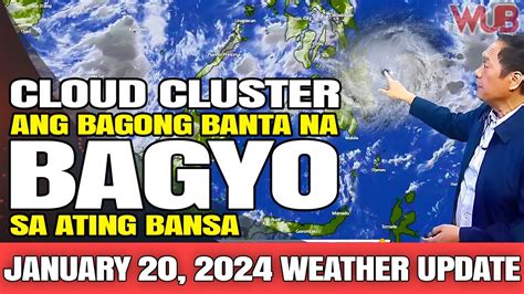 CLOUD CLUSTER ANG BAGONG BANTA NA BAGYO SA ATING BANSAWEATHER NEWS