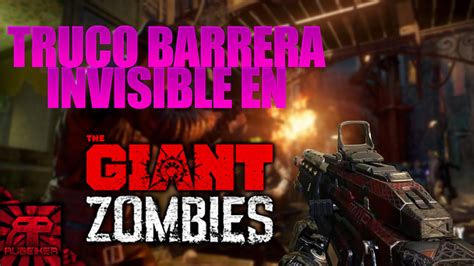 Truco Barrera Invisible En The Giant Rondas Infinitas Black Ops