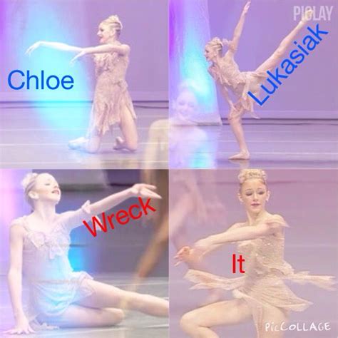 I Am Chloe This Is My Edit For Wreck It Chloe Lukasiak Dance Moms