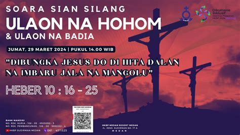 Ulaon Na Hohom Ulaon Na Badia HKBP Medan Sudirman Jumat 29 Maret