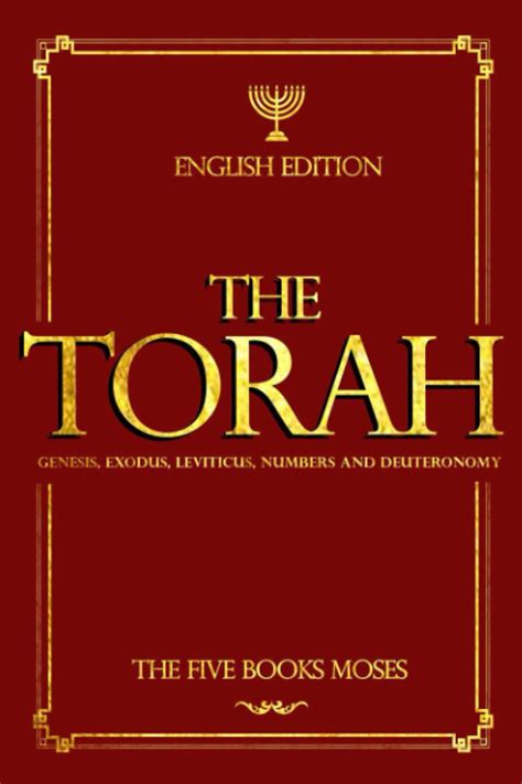 The Torah Or Jewish Written Law In English Consists Of The Five Books