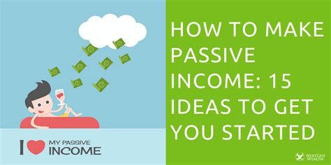 How To Make Passive Income 15 Ideas To Get You Started