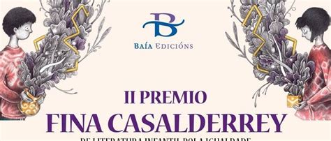 Ba A Edici Ns Convoca O Ii Premio Fina Casalderrey De Literatura