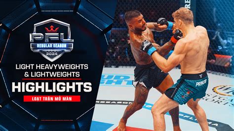 Pfl Regular Season 2024 Light Heavyweights And Lightweights Highlights