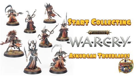 Start Collecting Age Of Sigmar Warcry Askurgan Trueblades YouTube