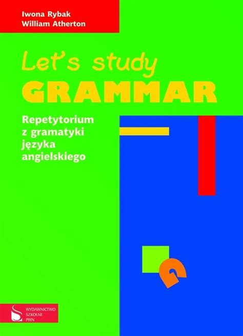 Let S Study Grammar Repetytorium Z Gramatyki J Zyka Angielskiego