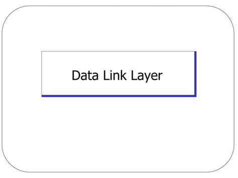 Chapter Data Link Layer Ppt