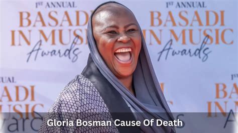 Gloria Bosman Dies Whats The Cause Of Death