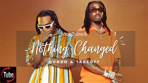 Nothing Changed Quavo Takeoff Hr Loop Youtube