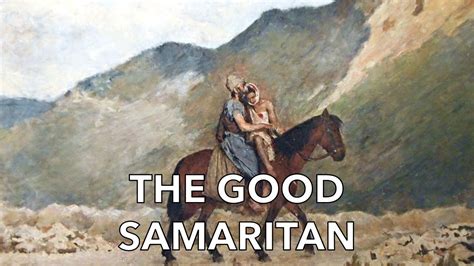 The Good Samaritan Youtube