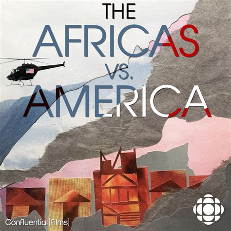 The Africas VS. America | CBC Podcasts | CBC Listen