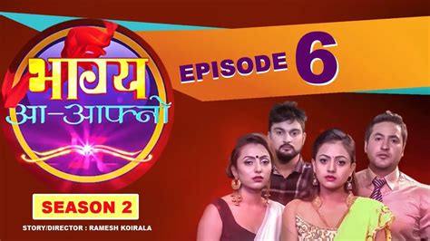 Tv Serial Bhagya Aa Aafno Season Synopsis Aired On Ramailo Tv Channel