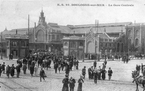 Boulogne Sur Mer Gare Centrale Carte Postale Ancienne Et Vue D Hier