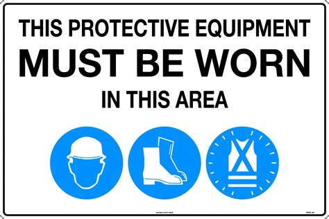 Protective Equipment Must Be Worn In This Area Signage