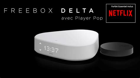 Box Pour Netflix Freebox Delta Et Livebox Up Netflix Se Plient En Quatre