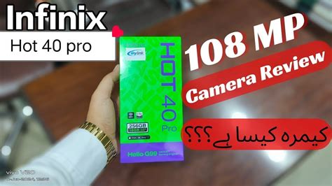 Infinix Hot 40 Pro Camera Test 108MP Camera Camera Review With Samples YouTube
