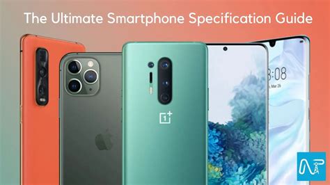 The Ultimate Smartphone Specification Guide Everything About Specs