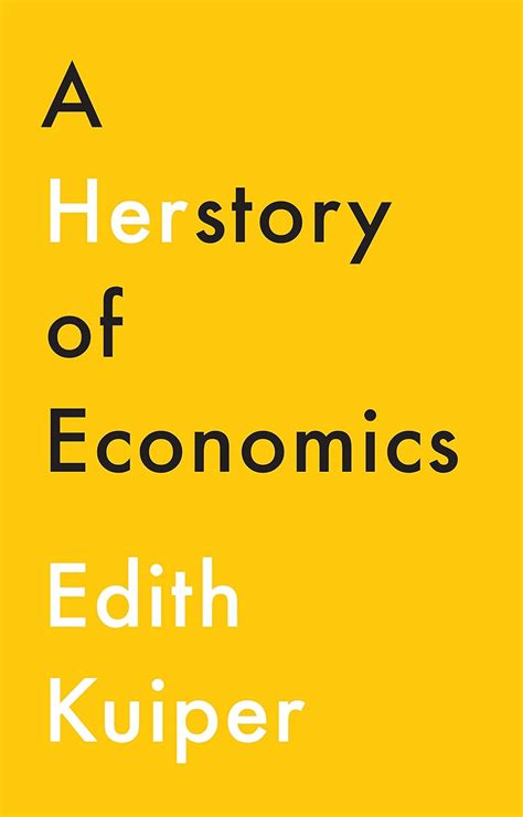 Sex Drugs And Economics Book Review A Herstory Of Economics