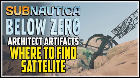 Satellite Location Subnautica Below Zero Architect Artifact Youtube