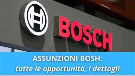 Assunzioni In Bosch Le Posizioni Aperte E Come Candidarsi Younipa