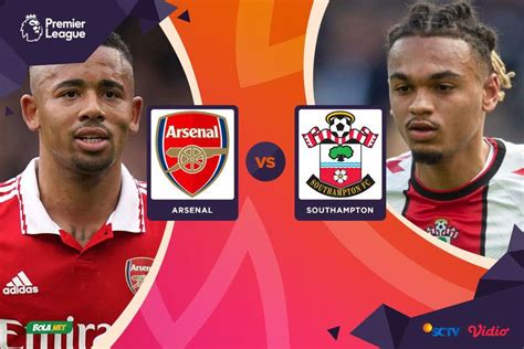 Live Streaming Premier League Di Vidio Arsenal Vs Southampton Hari Ini 22 April 2023