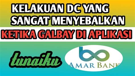 Kelakuan DC Tunaiku Amar Bank Yang Sangat Menyebalkanbegini Cara