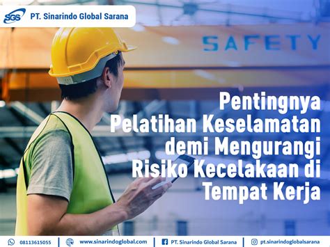 Pentingnya Pelatihan Keselamatan Untuk Mengurangi Risiko Kecelakaan Di