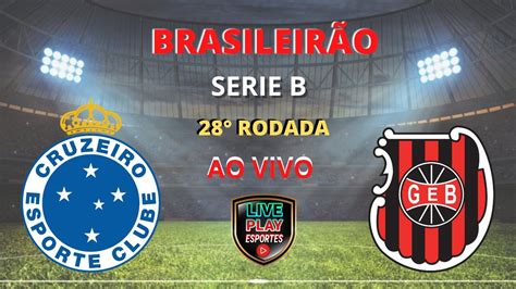 Cruzeiro X Brasil De Pelotas Ao Vivo Narra O Campeonato