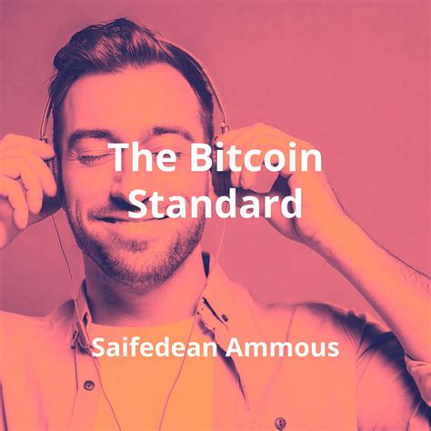 The Bitcoin Standard By Saifedean Ammous Summary Reading FM